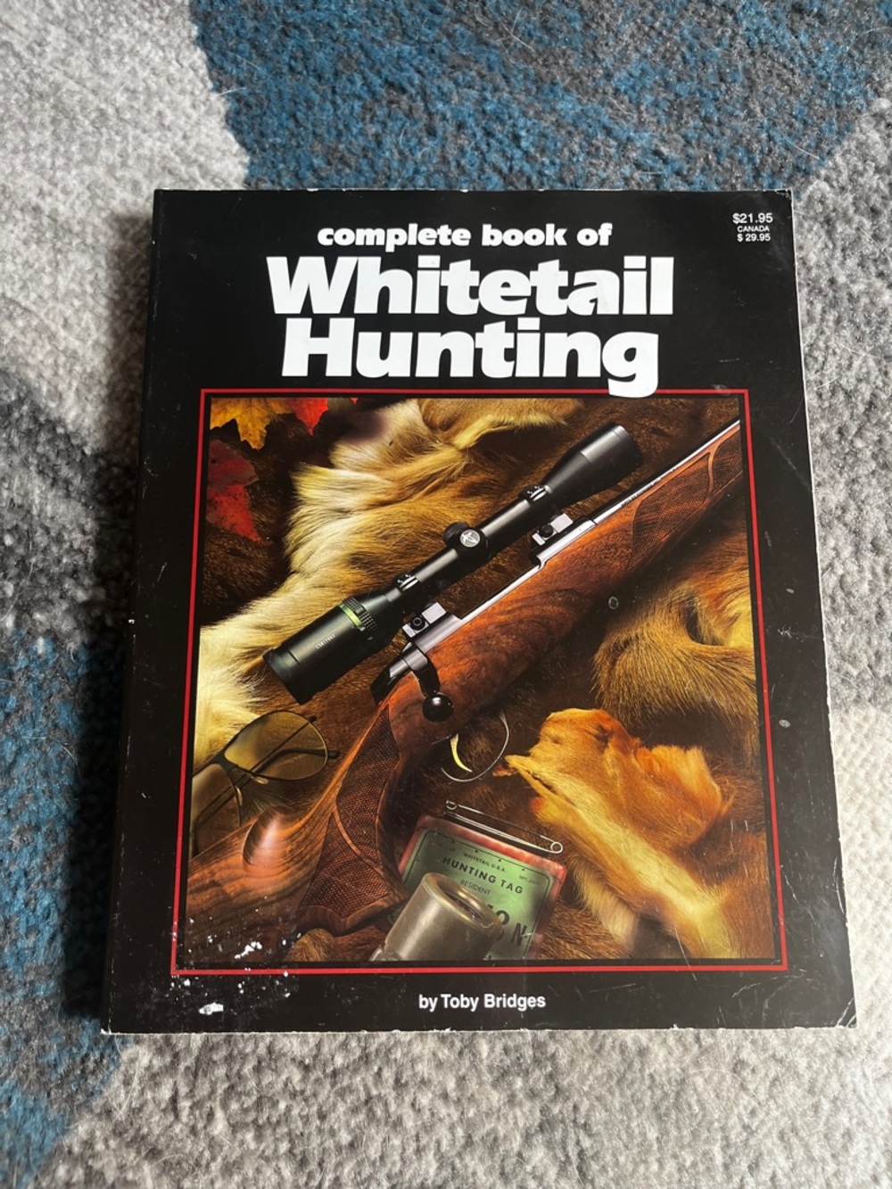 Complete Book of Whitetail Hunting by Toby Bridges - Black & White